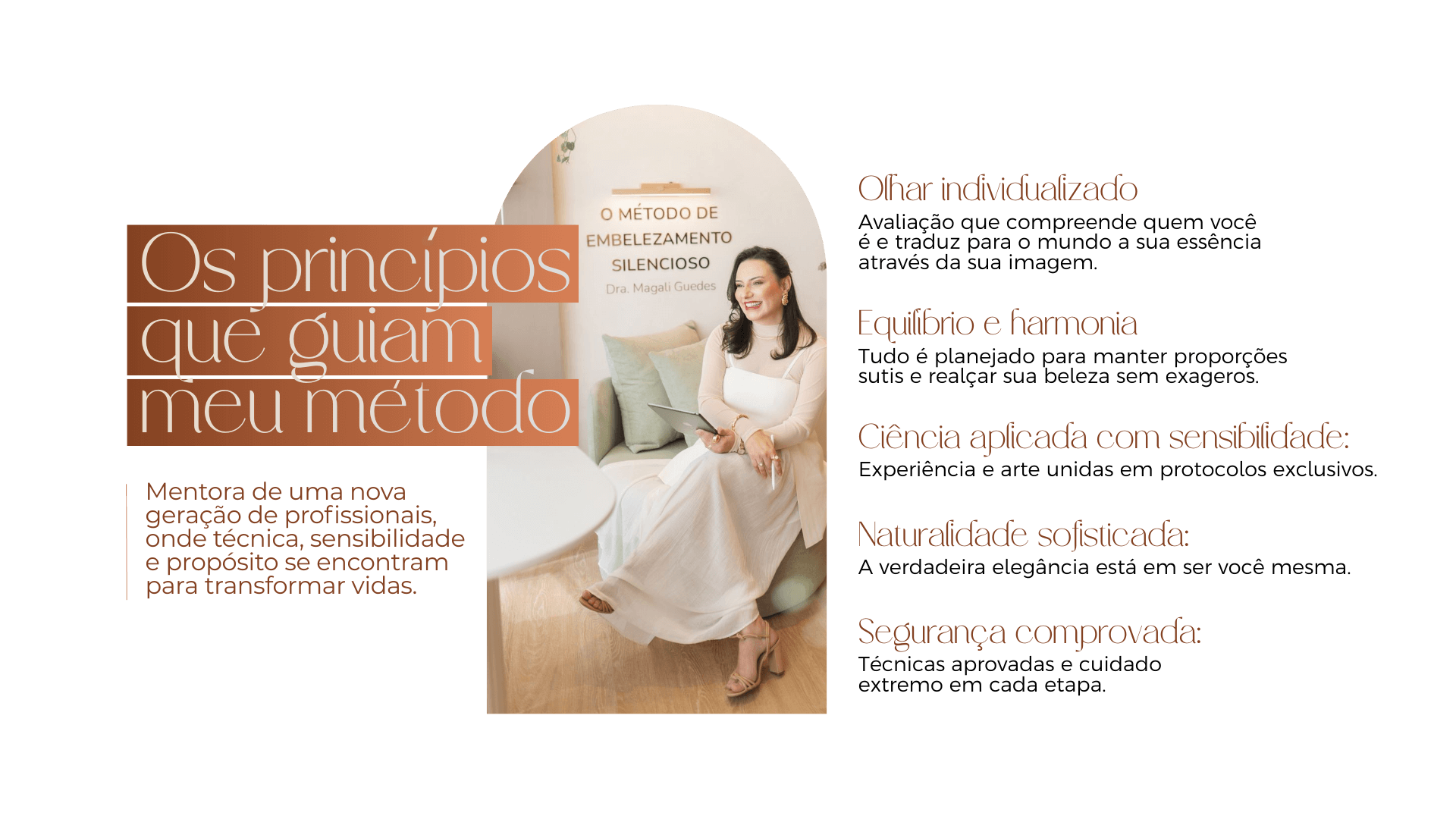 Os princípios que guiam meu método - Dra Magali Guedes